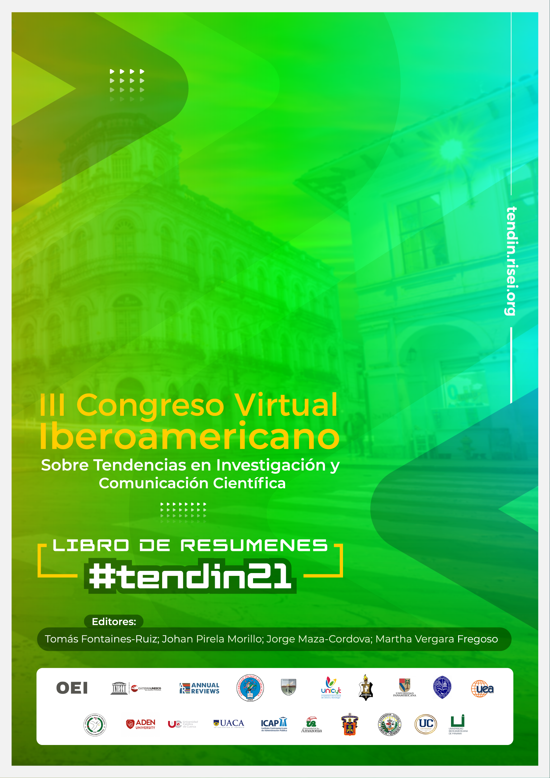 Libro de Resúmenes del III Congreso Virtual Iberoamericano sobre Tendencia en Investigación y Comunicación Científica. Tendin21